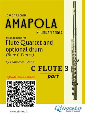 cover image of C Flute 3 part of "Amapola" for Flute Quartet
